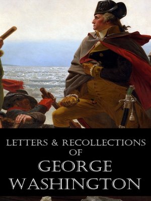cover image of Letters & Recollections of George Washington